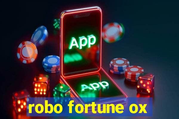 robo fortune ox